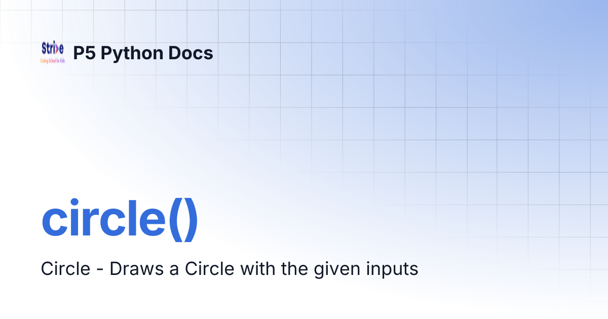 circle() | P5 Python Docs