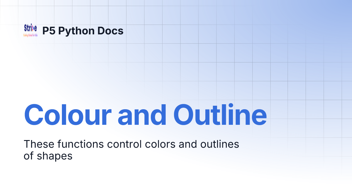 Colour and Outline | P5 Python Docs