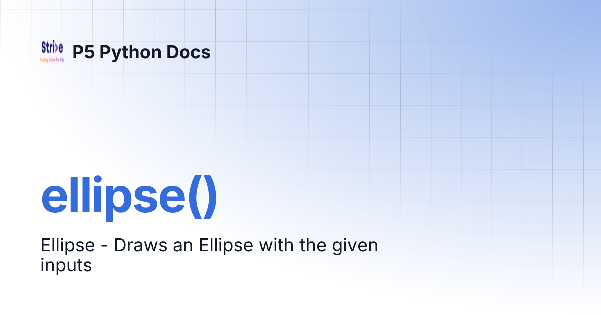 ellipse() | P5 Python Docs